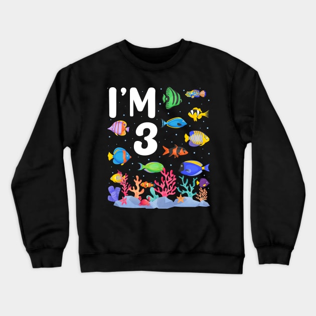 3rd Birthday Party Tropical Fish I'm Three Years Old age Bday Crewneck Sweatshirt by Msafi